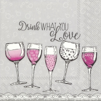 Napkins 25x25 cm - DRINK WHAT YOU LOVE