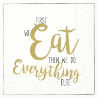 Napkins 33x33 cm - FIRST WE EAT gold