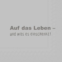 Napkins 33x33 cm - AUF DAS LEBEN light grey