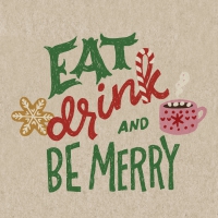 Serviettes 33x33 cm - Eat drink be merry