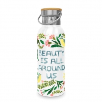 Edelstahl Trinkflasche - Beauty is around