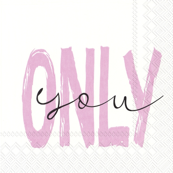 Servietten 33x33 cm - ONLY YOU white rose, Schriften, Liebe, Ereignisse Servietten 33x33 cm - ONLY YOU white rose