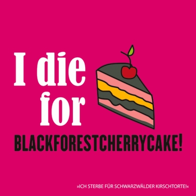 Servietten 33x33 cm - I die for, Schriften, Kuchen Servietten 33x33 cm - I die for