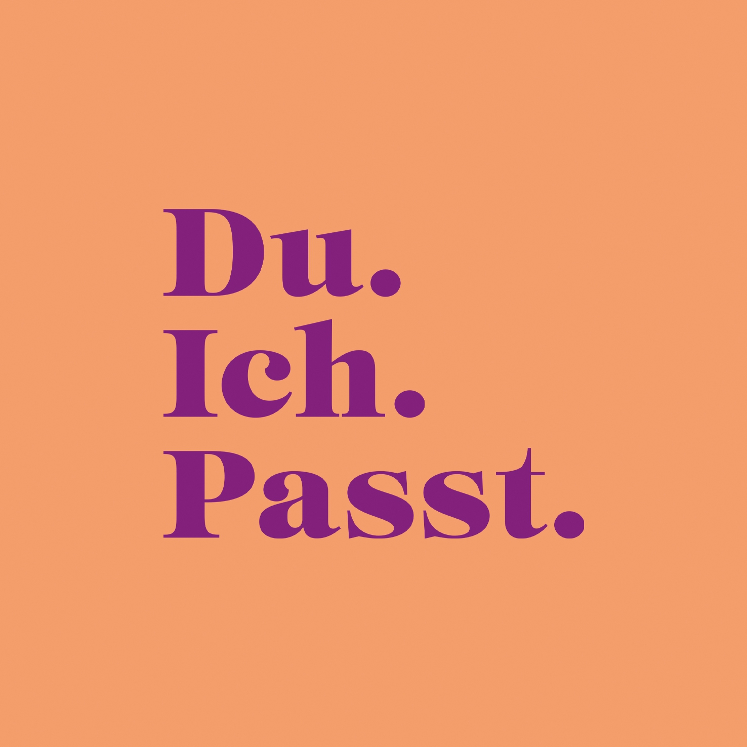 Servilletas 25x25 cm - Du. Ich. Passt. Napkin, Amistad,  Amor,  Texto,  Eventos,  Decir